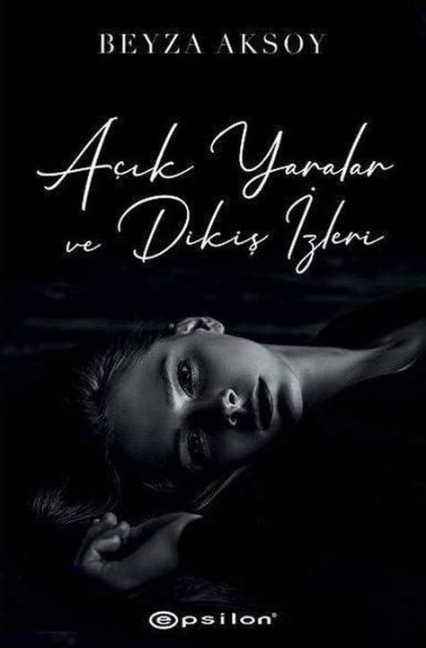 Açık Yaralar ve Dikiş İzleri (Beyza Aksoy)