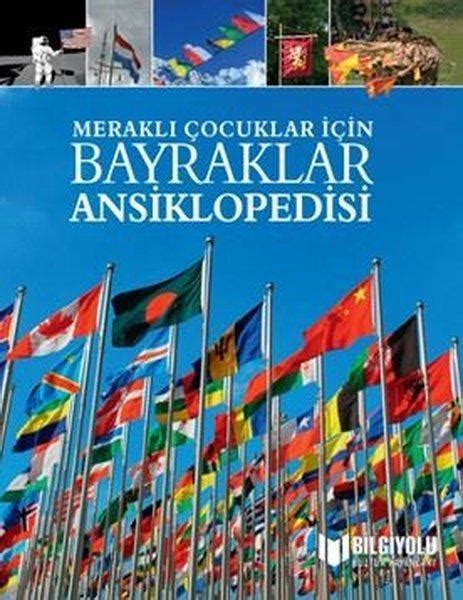 Bayraklar Ansiklopedisi-Meraklı Çocuklar İçin (Claudia Martin)