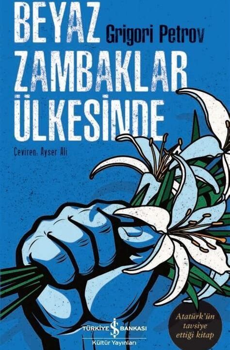 Beyaz Zambaklar Ülkesinde (Grigory Petrov)