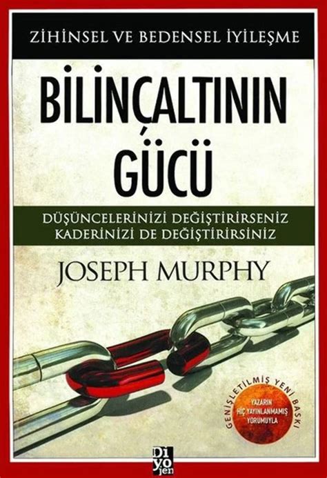 Bilinçaltının Gücü - Zihinsel ve Bedensel İyileşme (Joseph Murphy)