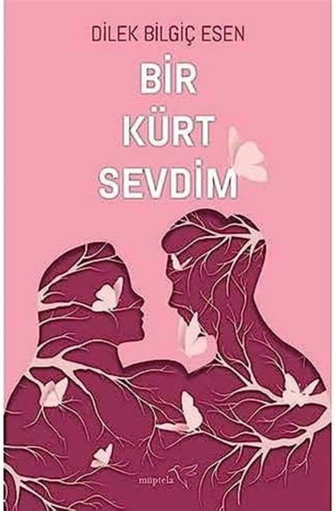 Bir Kürt Sevdim (Dilek Bilgiç Esen)