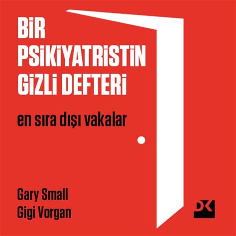 Bir Psikiyatristin Gizli Defteri (Gary Small)