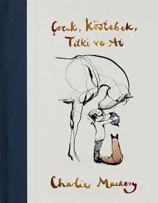 Çocuk Köstebek Tilki ve At (Charlie Mackesy)
