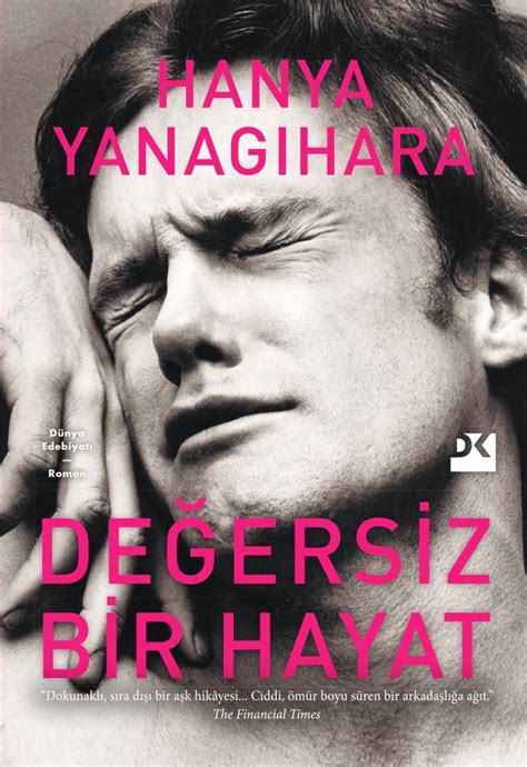 Değersiz Bir Hayat (Hanya Yanagihara)