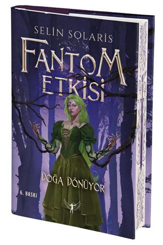 Fantom Serisi - Doğa Dönüyor (Selin Solaris)