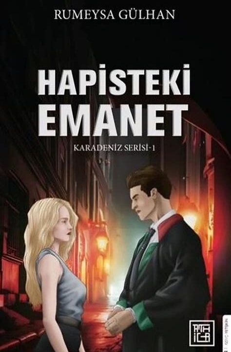 Hapisteki Emanet - Karadeniz Serisi 1 (Rumeysa Gülhan)