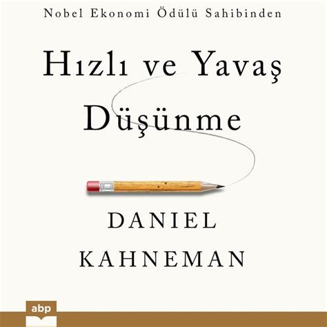 Hızlı ve Yavaş Düşünme (Daniel Kahneman)