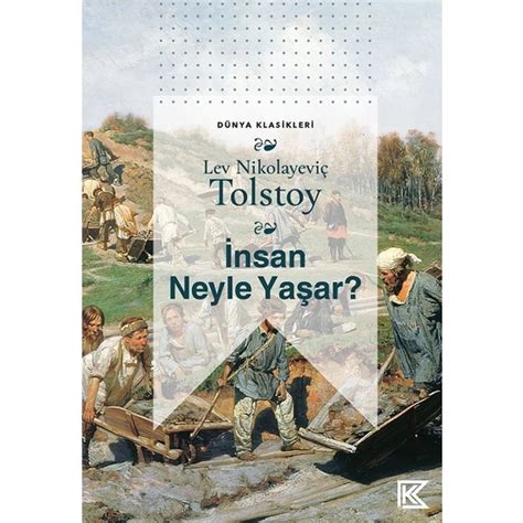 İnsan Neyle Yaşar? (Lev Nikolayeviç Tolstoy)