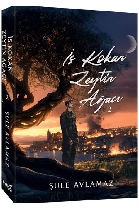 İs Kokan Zeytin Ağacı (Şule Avlamaz)