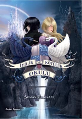 İyilik ve Kötülük Okulu (Soman Chainani)