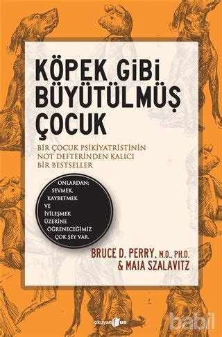 Köpek Gibi Büyütülmüş Çocuk (Bruce D. Perry)