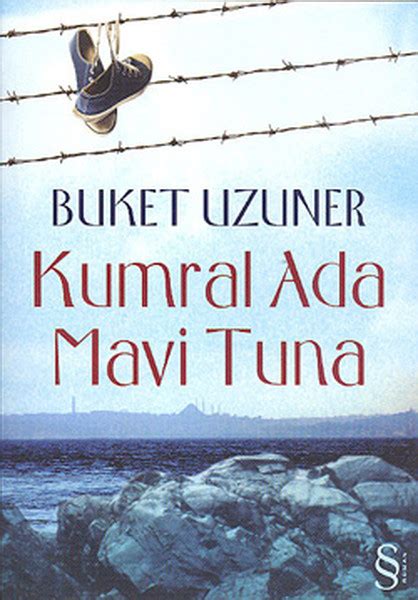 Kumral Ada Mavi Tuna (Buket Uzuner)