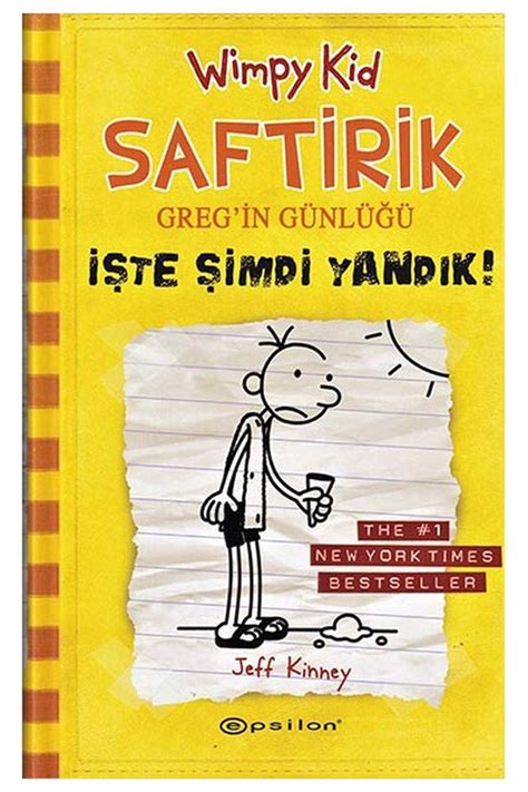 Saftirik Greg'in Günlüğü 4- İşte Şimdi Yandık (Jeff Kinney)