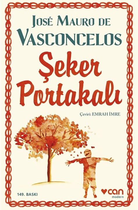 Şeker Portakalı (Jose Mauro De Vasconcelos)