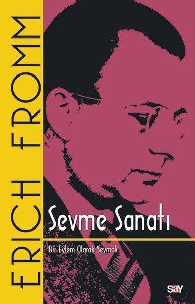 Sevme Sanatı - Klasik Kapak (Erich Fromm)