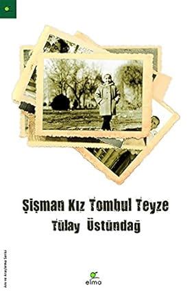 Şişman Kız Tombul Teyze (Tülay Üstündağ)