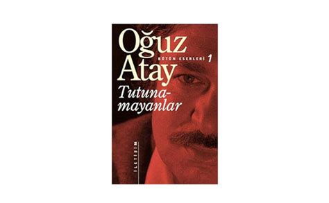 Tutunamayanlar - Bütün Eserleri - 1 (Oğuz Atay)
