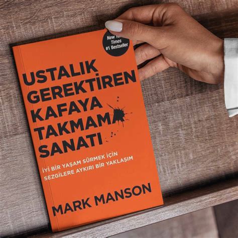 Ustalık Gerektiren Kafaya Takmama Sanatı (Mark Manson)