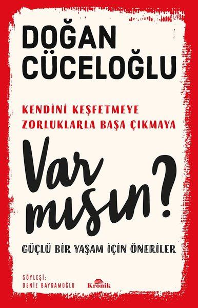 Var mısın? - Güçlü Bir Yaşam İçin Öneriler (Doğan Cüceloğlu)