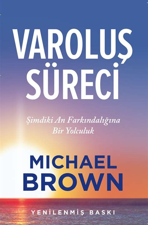 Varoluş Süreci (Michael Brown)