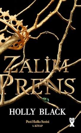 Zalim Prens-Peri Halkı Serisi 1.Kitap (Holly Black)